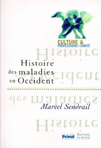 Livrenpoche : Histoire des maladies en occident - Marcel Sendrail - Livre