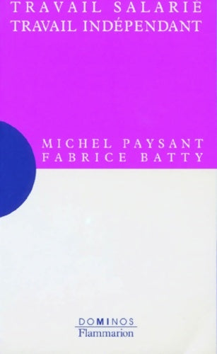 Livrenpoche : Travail salarié travail indépendant - Michel Paysant - Livre