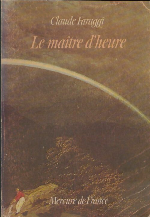 Livrenpoche : Le maître d'heure - Claude Faraggi - Livre