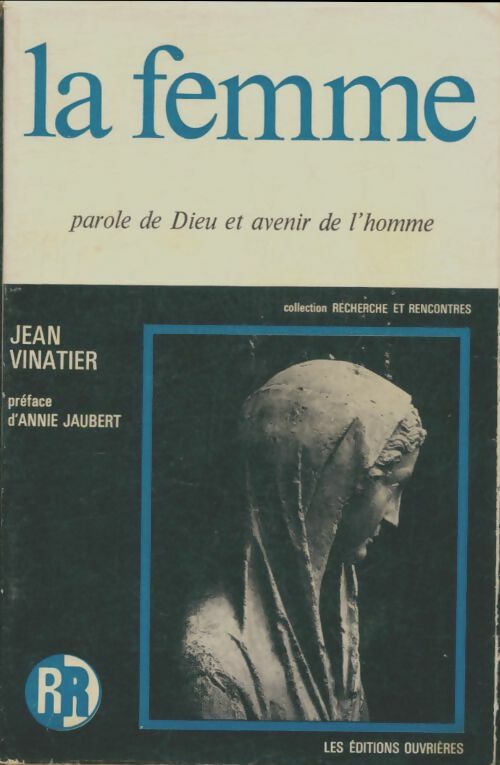 Livrenpoche : La femme : Parole de Dieu et avenir de l'homme - Jean Vinatier - Livre