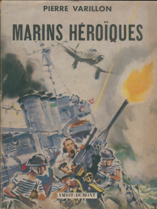 Livrenpoche : Marins héroïques - Pierre Varillon - Livre