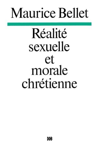 Livrenpoche : Réalité sexuelle et morale chrétienne - Maurice Bellet - Livre