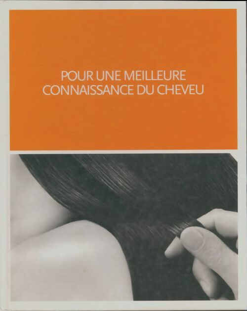 Livrenpoche : Pour une meilleure connaissance du cheveu - Jean Laudereau - Livre