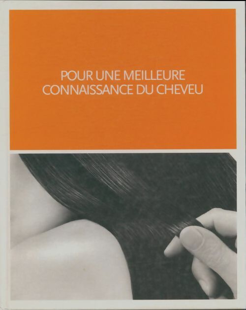 Pour une meilleure connaissance du cheveu - Jean Laudereau -  Compte d'auteur GF - Livre