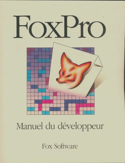 Livrenpoche : Foxpro manuel du développeur - Collectif - Livre