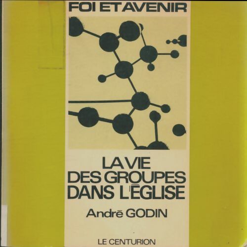 Livrenpoche : La vie des groupes dans l'église - André Godin - Livre