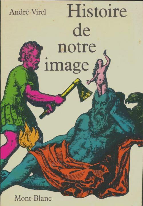 Livrenpoche : Histoire de notre image - André VIrel - Livre