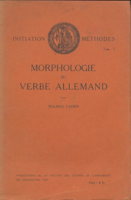 Livrenpoche : Morphologie du verbe allemand - Maurice Cahen - Livre