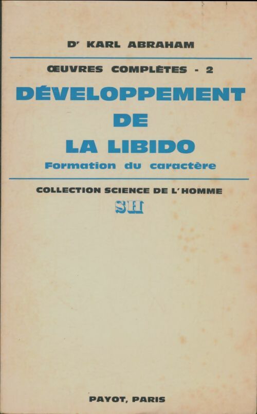Livrenpoche : Oeuvres complètes Tome II : Développement de la libido - Karl Abraham - Livre