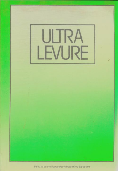 Livrenpoche : Ultra levure - Collectif - Livre