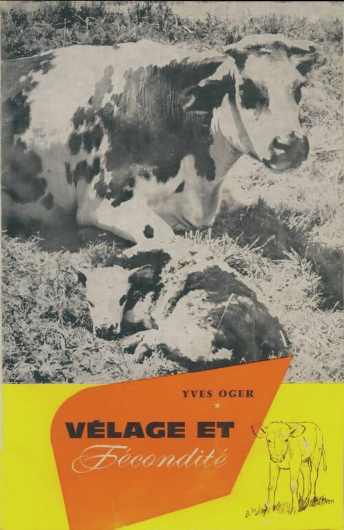 Livrenpoche : Vélage et fécondité - Yves Oger - Livre