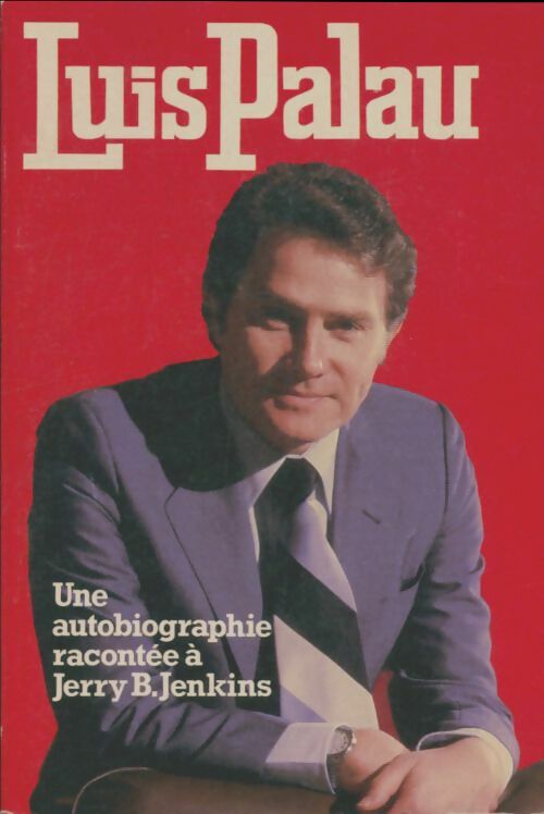 Livrenpoche : Lius Palau - Luis Palau - Livre