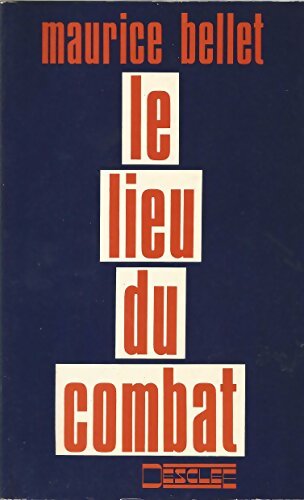 Livrenpoche : Le lieu du combat - Maurice Bellet - Livre