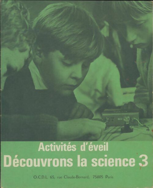 Découvrons la science Tome III - A.C. Hilton -  Activités d'éveil - Livre