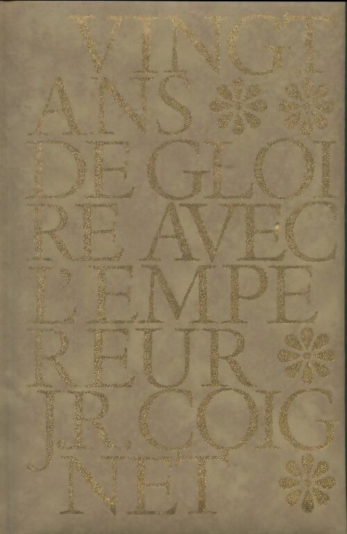 Livrenpoche : Vingt ans de gloire avec l'empereur - Capitaine Coignet - Livre