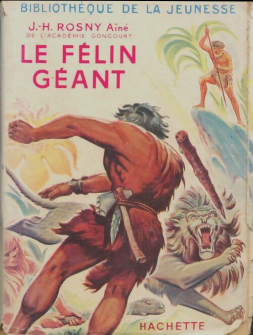 Livrenpoche : Le félin géant - Joseph-Henry Rosny Ainé - Livre