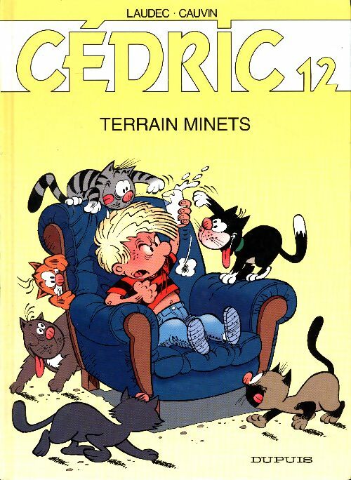 Livrenpoche : Cédric Tome XII : Terrain minets - Raoul Cauvin - Livre