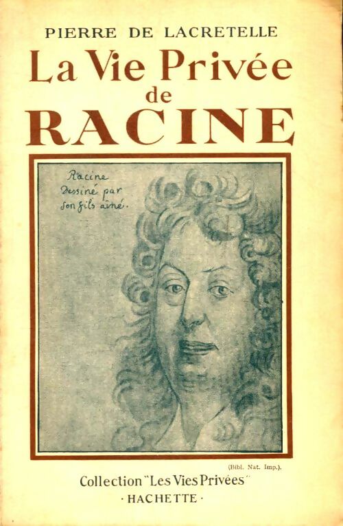 Livrenpoche : La vie privée de Racine - Pierre De Lacretelle - Livre