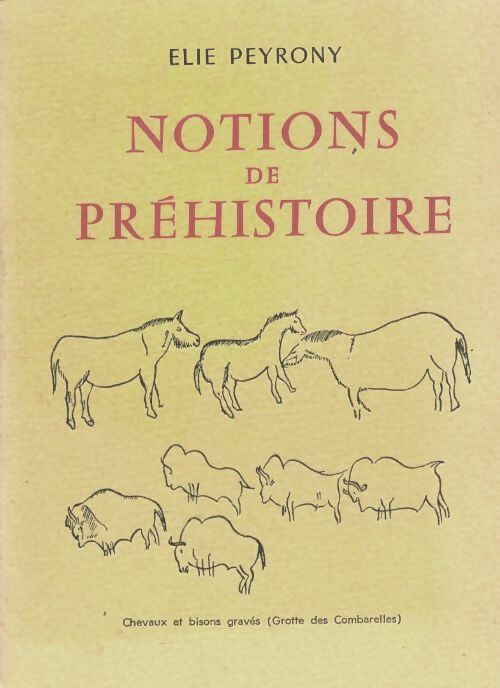 Notions de préhistoire - E. Peyrony -  Bousquet poches - Livre