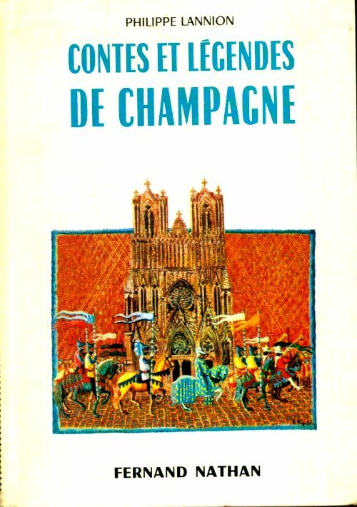 Livrenpoche : Contes et légendes de Champagne - Philippe Lannion - Livre