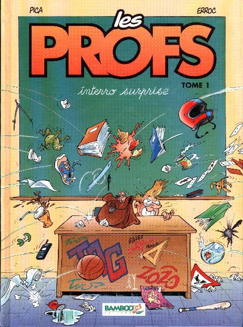 Livrenpoche : Les profs Tome I : Interro surprise - Pica - Livre