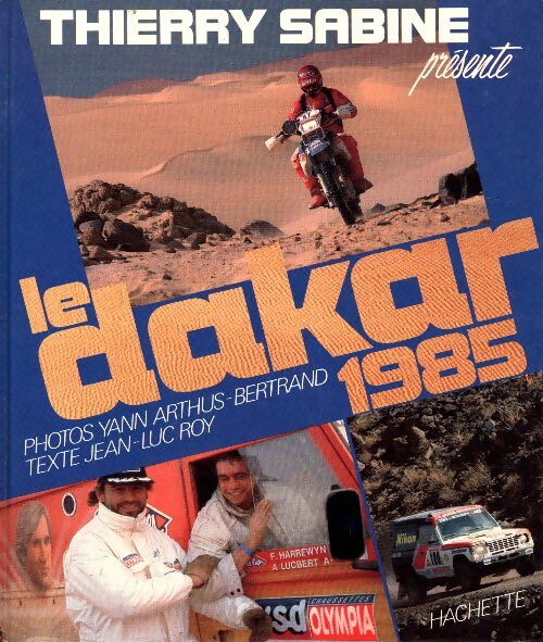 Livrenpoche : Le Dakar 1985 - Thierry Sabine - Livre