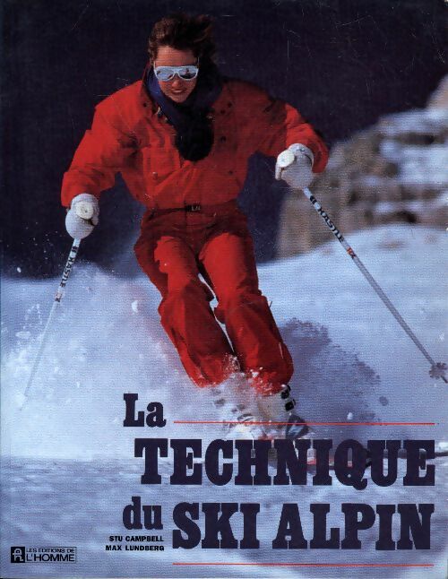 Livrenpoche : La technique du ski alpin - Stu Campbell - Livre