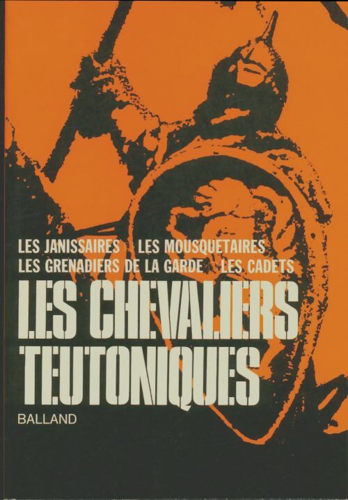 Livrenpoche : Les chevaliers teutoniques - Collectif - Livre
