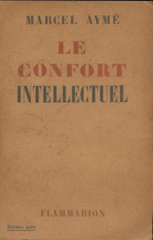 Livrenpoche : Le confort intellectuel - Marcel Aymé - Livre