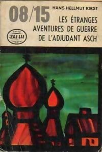 Livrenpoche : 08/15 Les étranges aventures de guerre de l'adjudant Asch - Hans Hellmut Kirst - Livre
