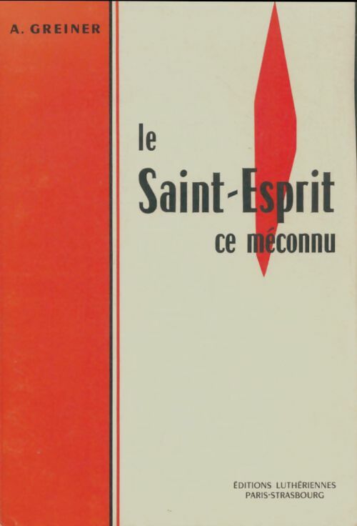 Livrenpoche : Le Saint-Esprit ce méconnu - A. Greiner - Livre
