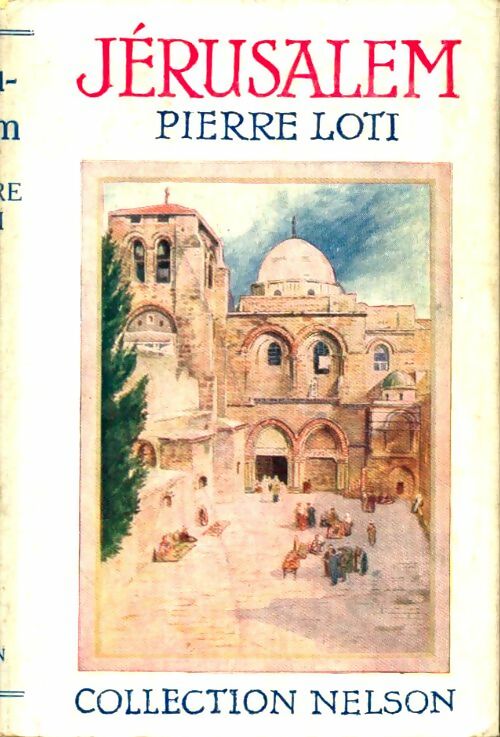 Livrenpoche : Jérusalem - Pierre Loti - Livre
