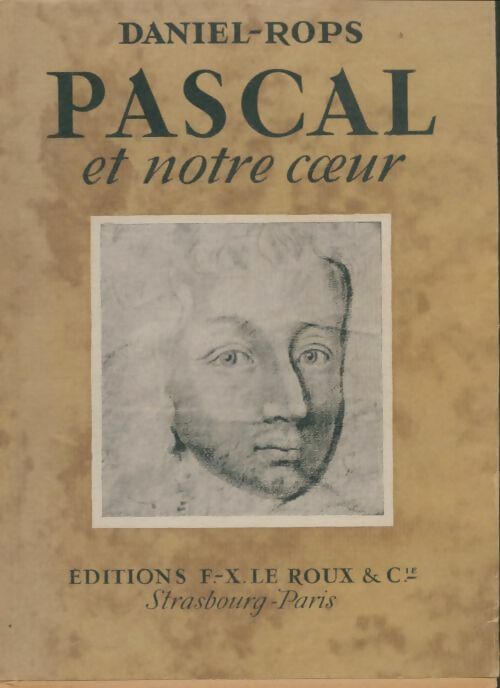 Livrenpoche : Pascal et notre coeur - Daniel-Rops - Livre