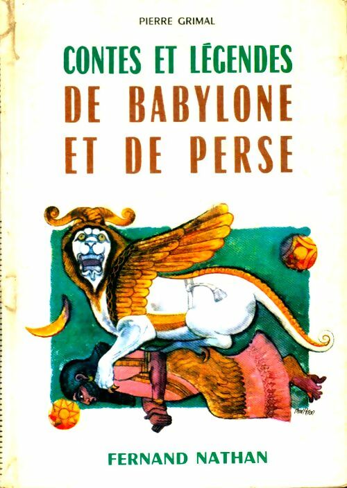 Livrenpoche : Contes et légendes de Babylone et de Perse - Pierre Grimal - Livre