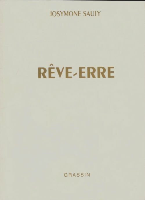 Livrenpoche : Rêve-erre - Josymone Sauty - Livre