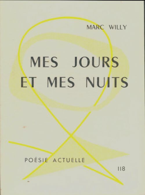 Livrenpoche : Mes jours et mes nuits - Marc Willy - Livre