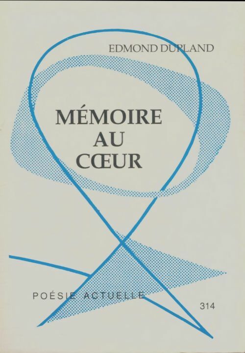 Livrenpoche : Mémoire au coeur - Edmond Dupland - Livre
