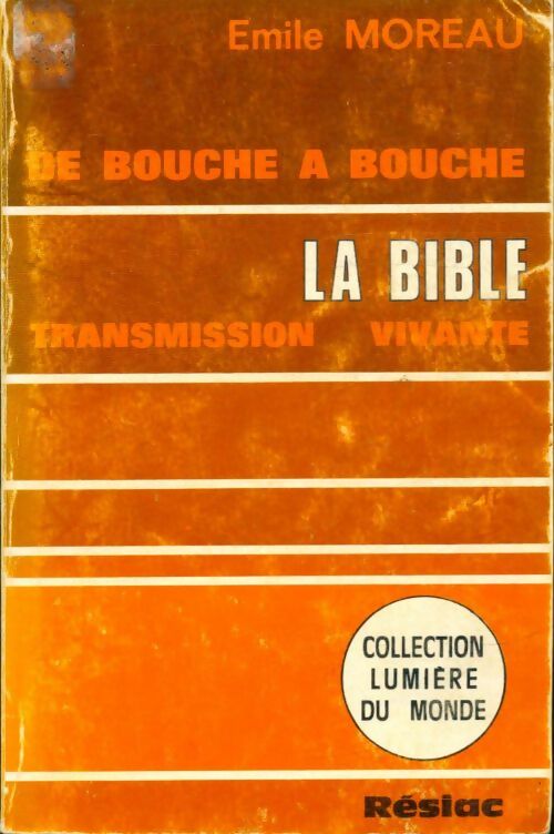 Livrenpoche : De bouche à bouche la bible - Émile Moreau - Livre