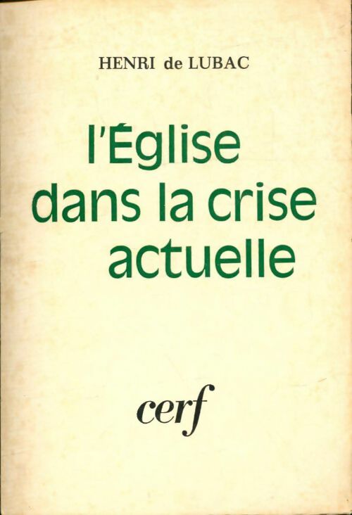 Livrenpoche : L'église dans la crise actuelle - Henri De Lubac - Livre