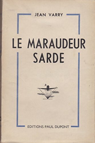 Livrenpoche : Le maraudeur sarde - Jean Varry - Livre