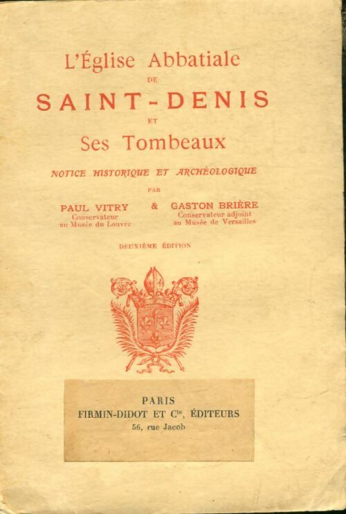 Livrenpoche : L'église abbatiale de Saint-Denis et ses tombeaux - Gaston Brière - Livre