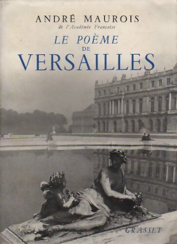 Livrenpoche : Le poème de Versailles - André Maurois - Livre