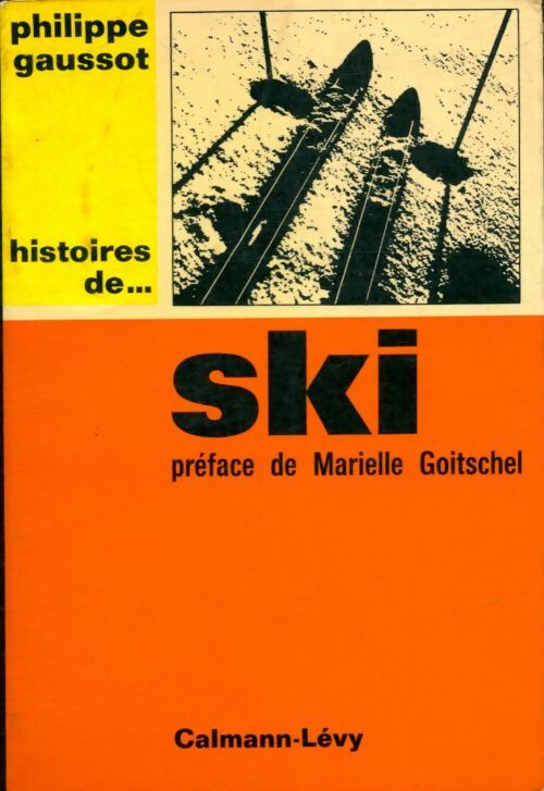 Livrenpoche : Histoires de ski - Philippe Gaussot - Livre