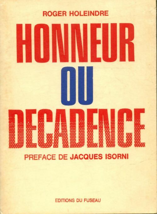 Livrenpoche : Honneur ou décadence - Roger Holeindre - Livre