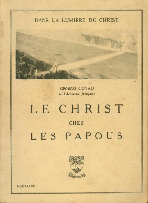 Livrenpoche : Le Christ chez les Papous - Georges Goyau - Livre