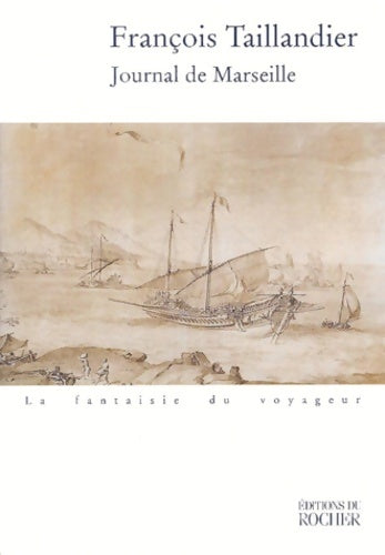 Livrenpoche : Journal de Marseille - François Taillandier - Livre