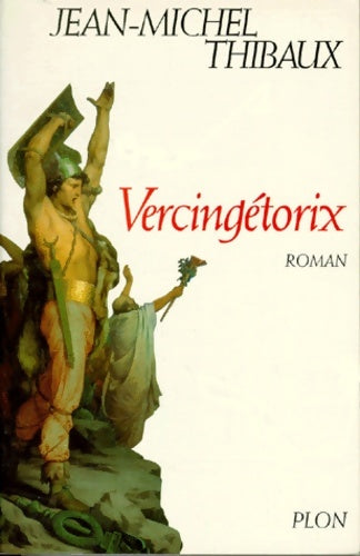 Livrenpoche : Vercingétorix - Jean-Michel Thibaux - Livre