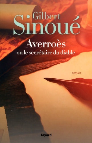 Livrenpoche : Averroès ou le secrétaire du diable - Gilbert Sinoué - Livre
