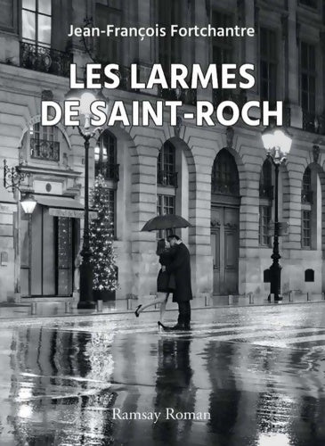 Livrenpoche : Les larmes de Saint-Roch - Jean-François Fortchantre - Livre