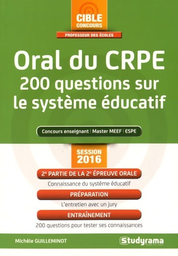 Livrenpoche : Oral du CRPE 200 questions sur le système éducatif - Michele Guilleminot - Livre